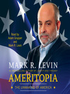 Ameritopia (MP3): The Unmaking of America